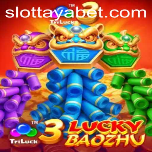 Discover the Excitement of 3LuckyBaozhu with TAYABET