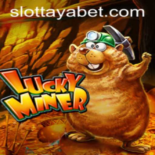 Exploring LuckyMiner: A Thrilling Adventure in the World of TAYABET